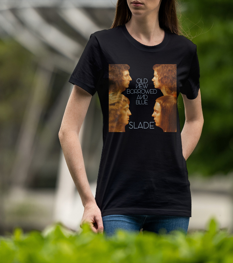 Old New Borrowed And Blue Slade T-Shirt