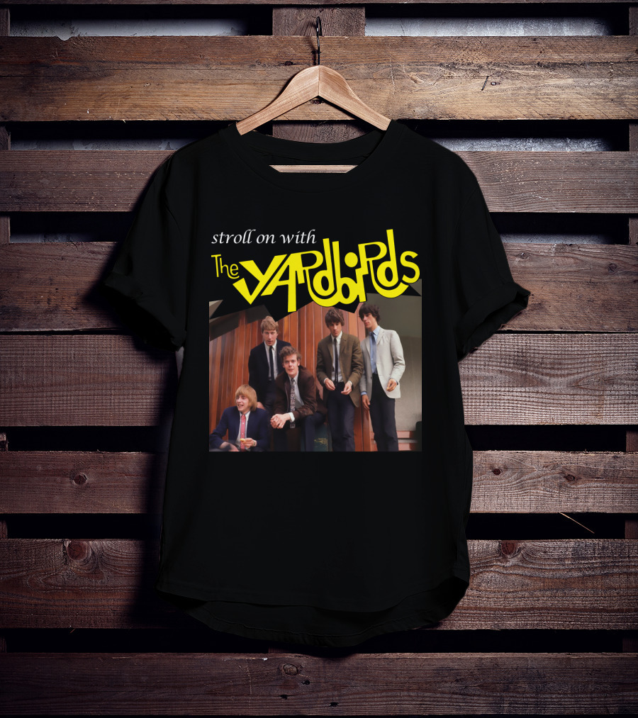 Stroll On With The Yardbirds T-Shirt