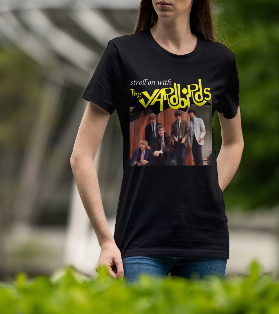 Stroll On With The Yardbirds T-Shirt