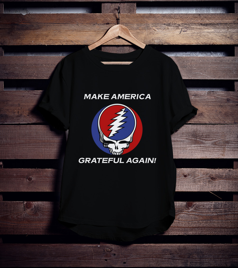 Make America Grateful Again Grateful Dead Steal Your Face T-Shirt