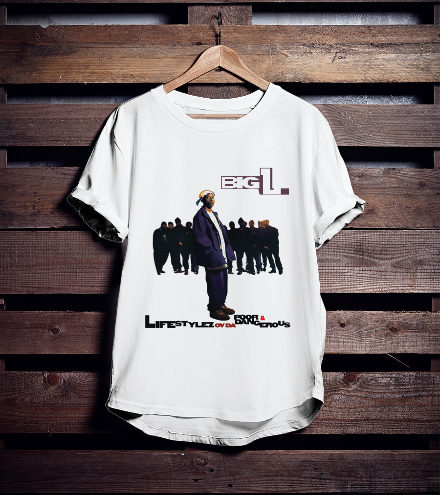 Big L Lifestylez Ov Da Poor And Dangerous Album Cover With Group In Background T-Shirt