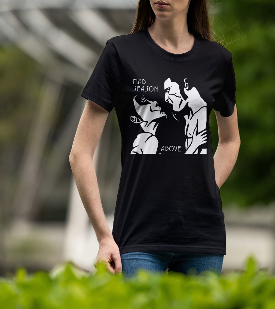 Mad Season Above T-Shirt