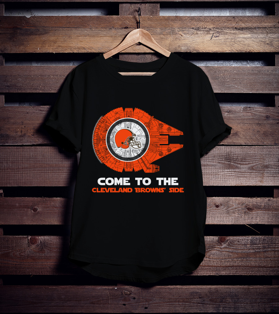 Cleveland Browns Millennium Falcon Come To The Cleveland Browns' Side T-Shirt
