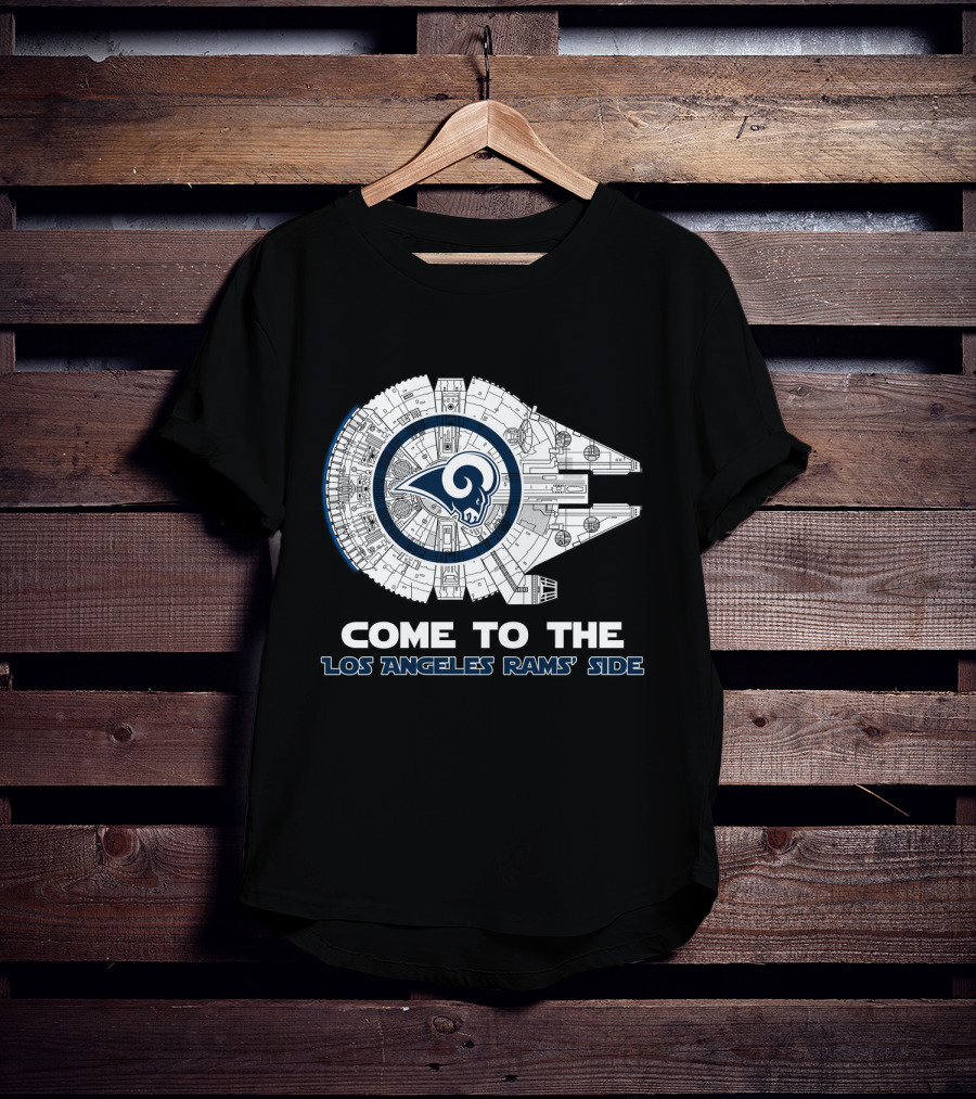 Come To The Los Angeles Rams' Side Millennium Falcon Nfl T-Shirt
