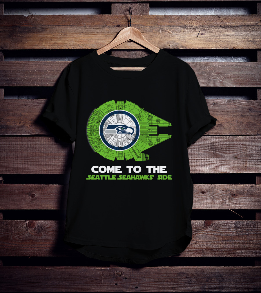 Come To The Seattle Seahawks' Side Millennium Falcon Nfl T-Shirt