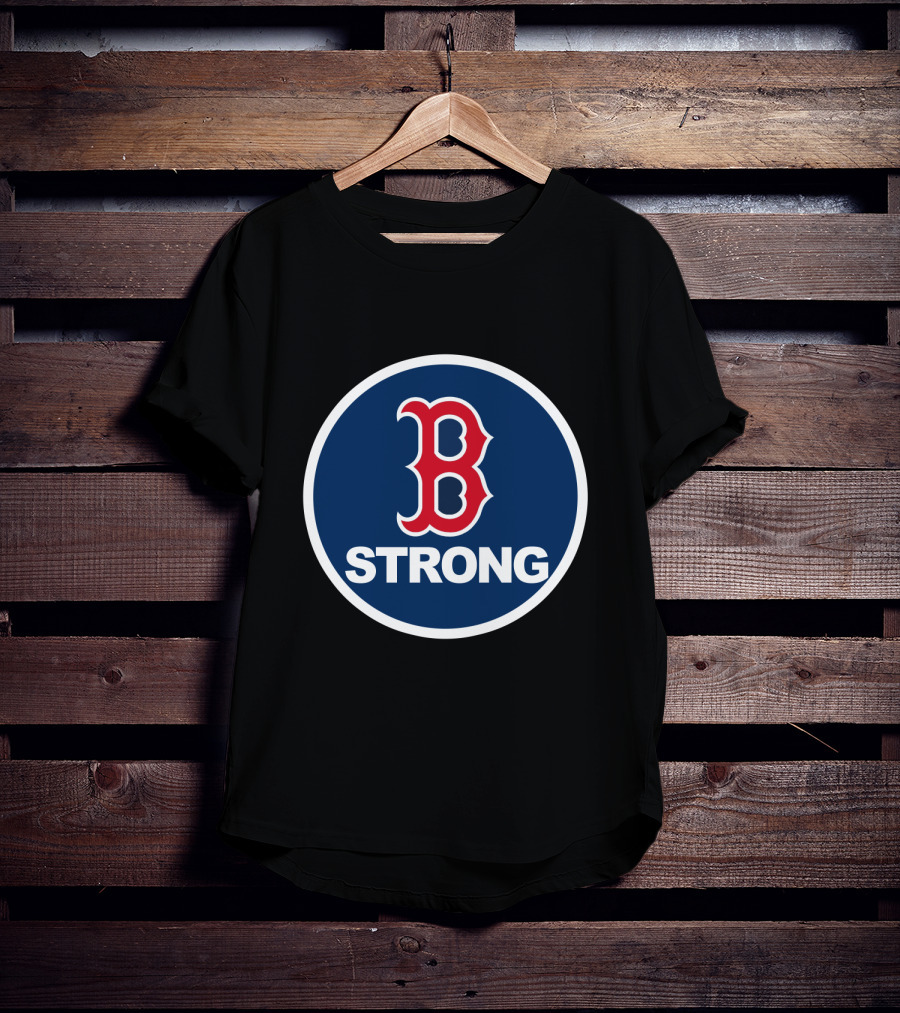 B Strong Red Sox Boston T-Shirt