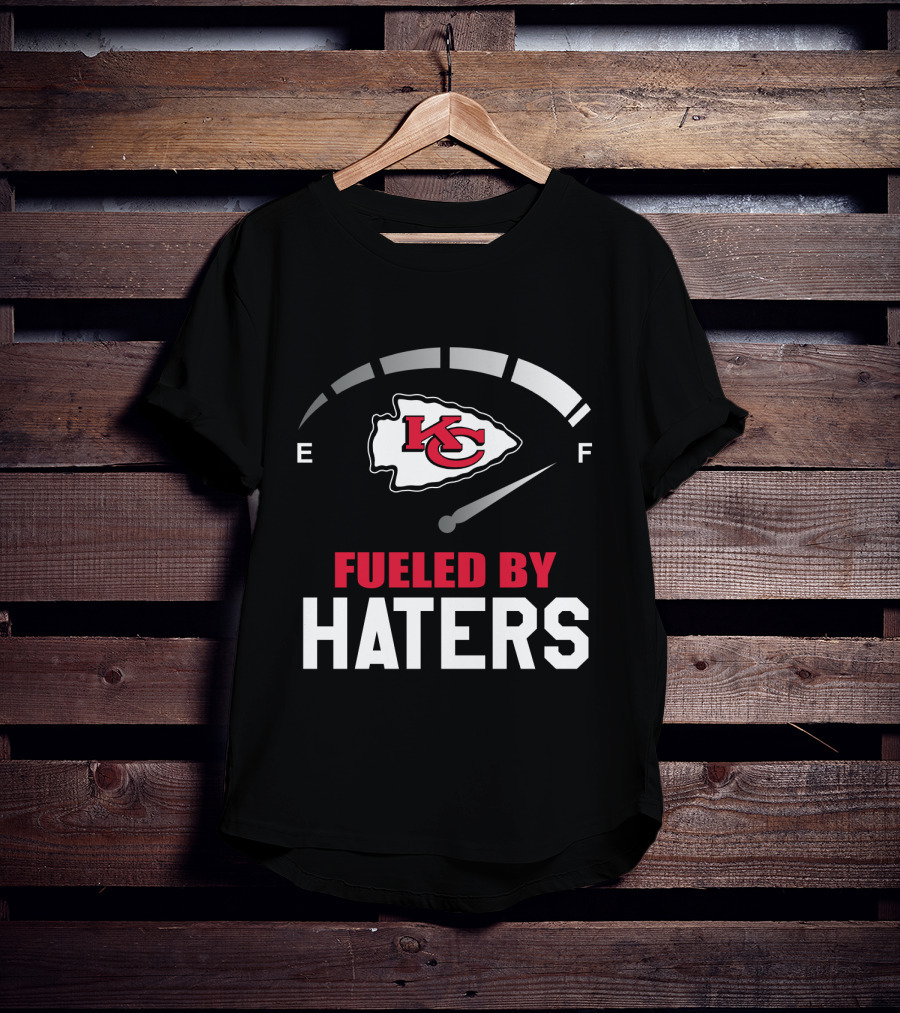 Kansas City Chiefs Fueled By Haters E To F Fuel Gauge T-Shirt