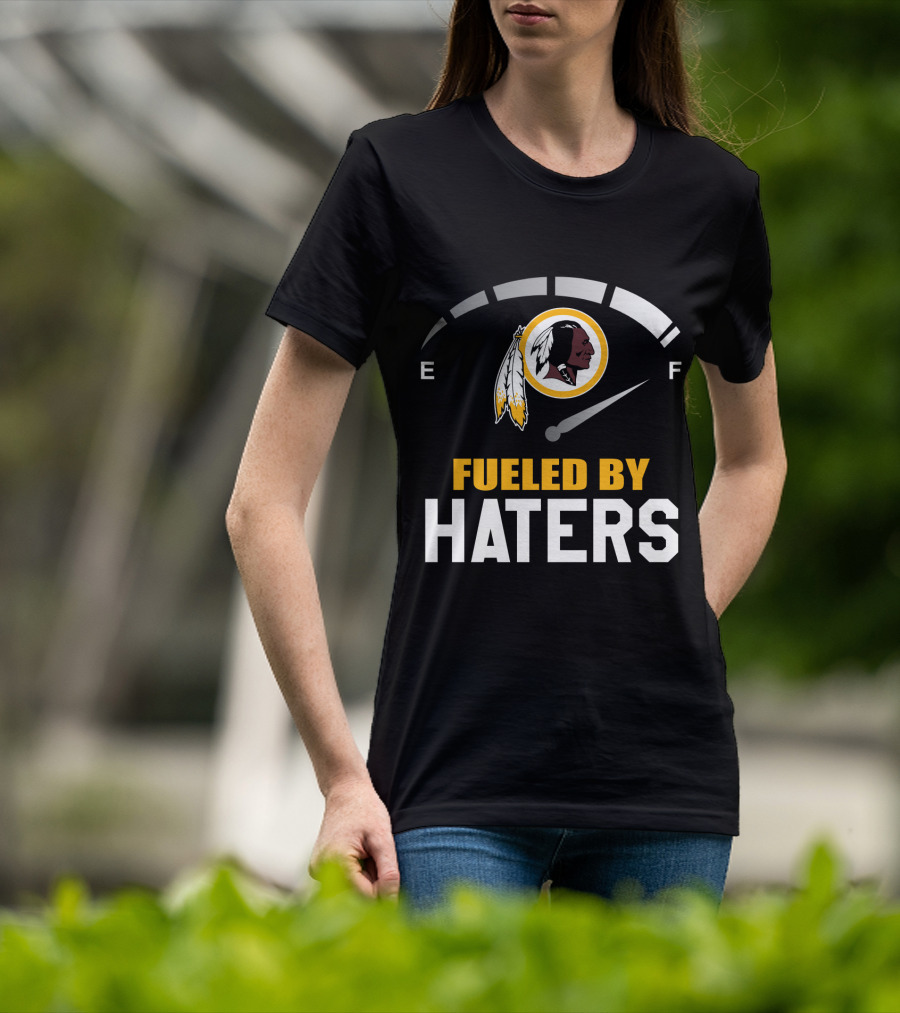 Fueled By Haters Washington Redskins Logo Fuel Gauge T-Shirt
