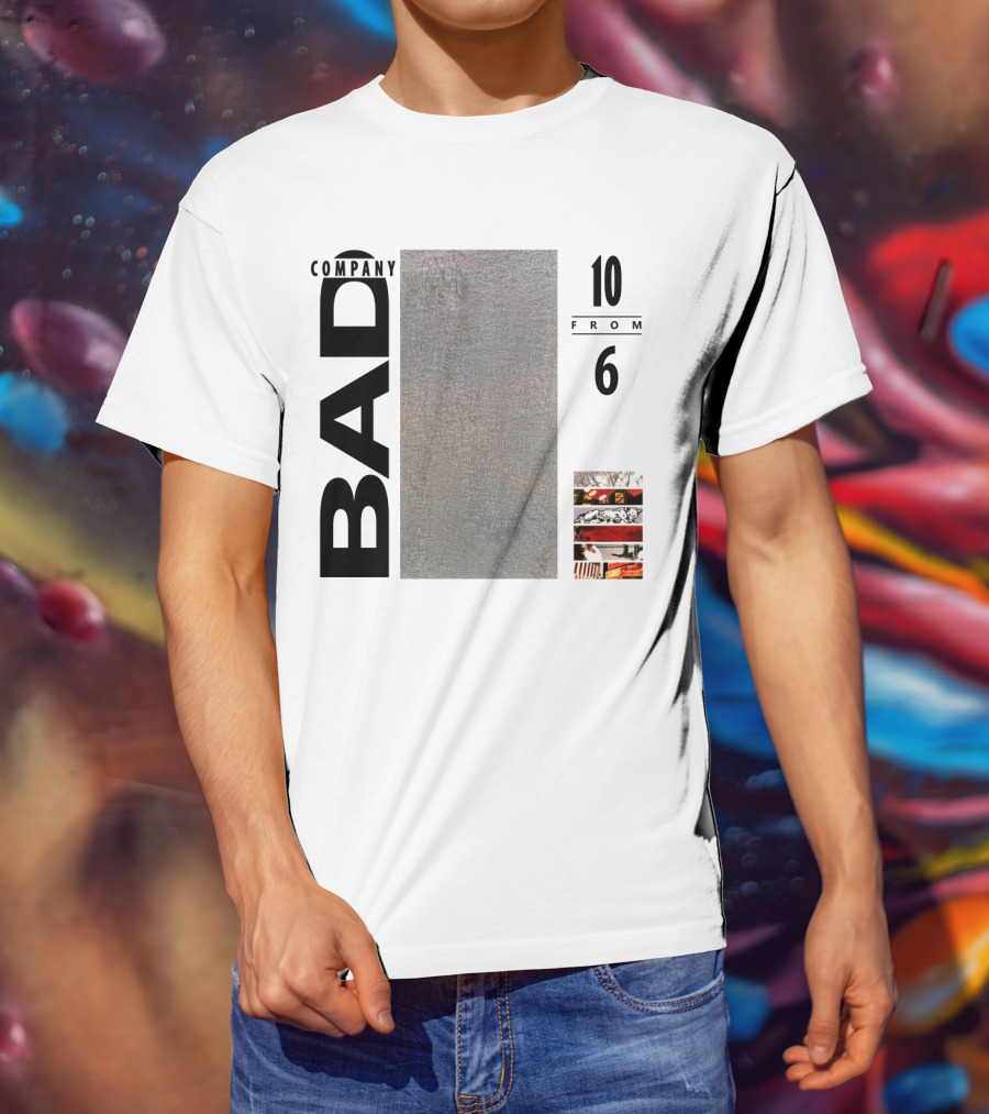 Bad Company 10 From 6 T-Shirt