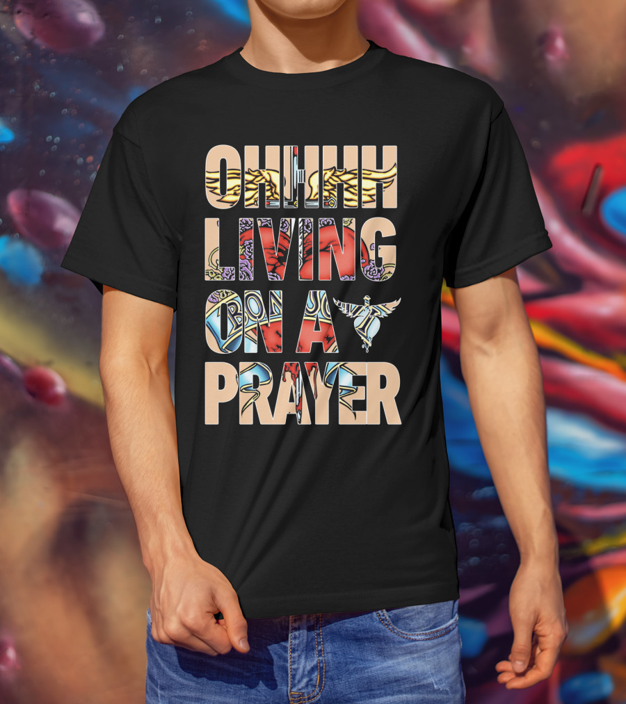 Oh Living On A Prayer Bjv T-Shirt