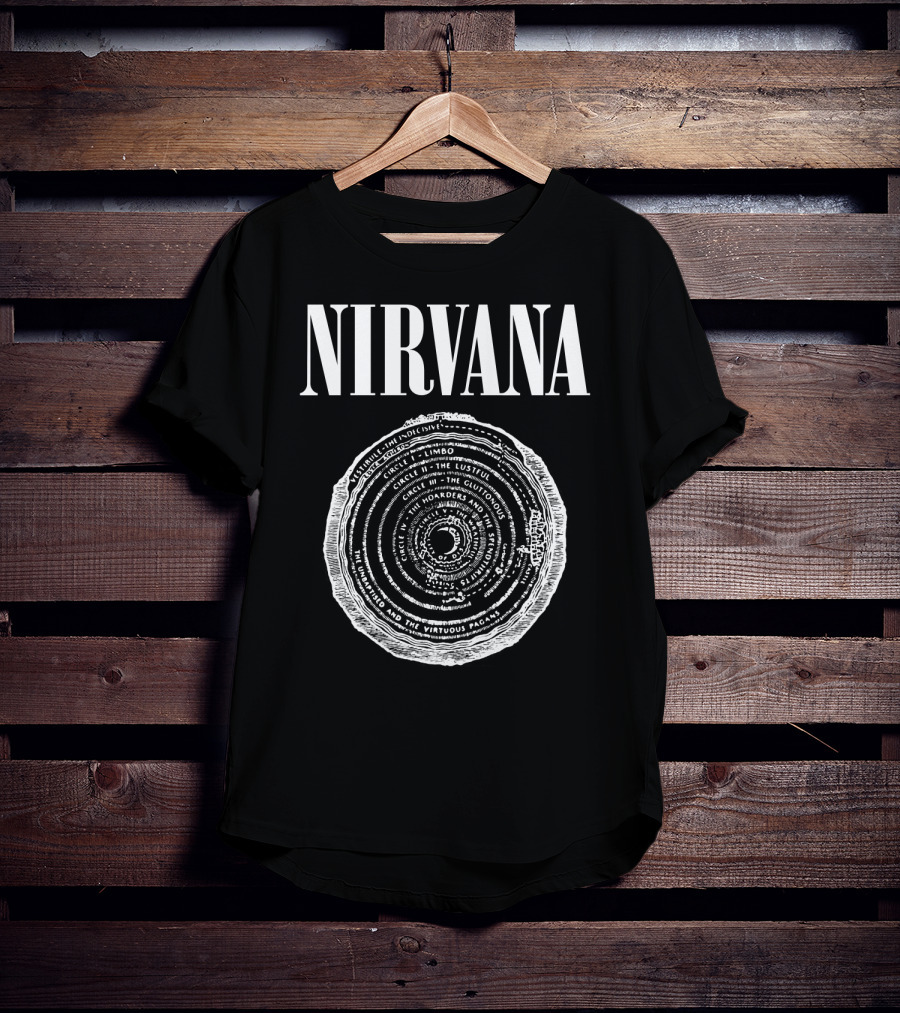 Nirvana Dante's Inferno Circles Limbo Lustful Gluttonous Hoarders Wrathful Heretics Violent Fraudulent Traitors T-Shirt