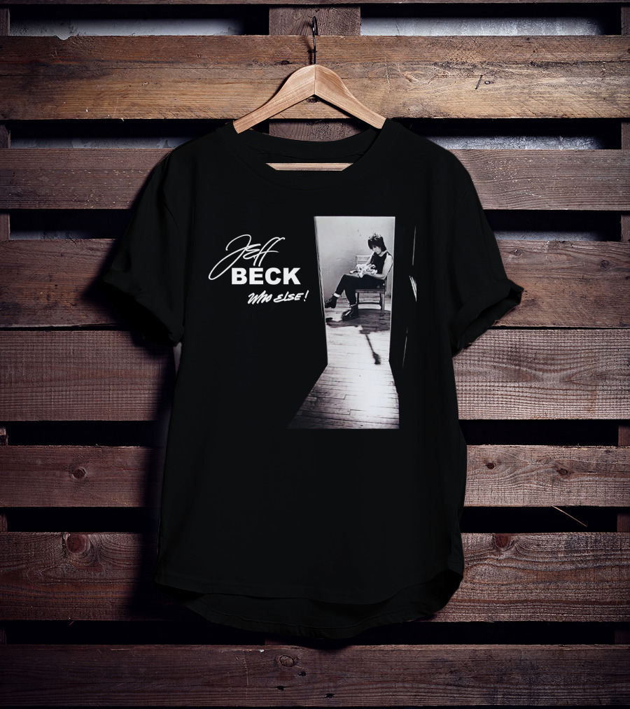 Jeff Beck Who Else T-Shirt