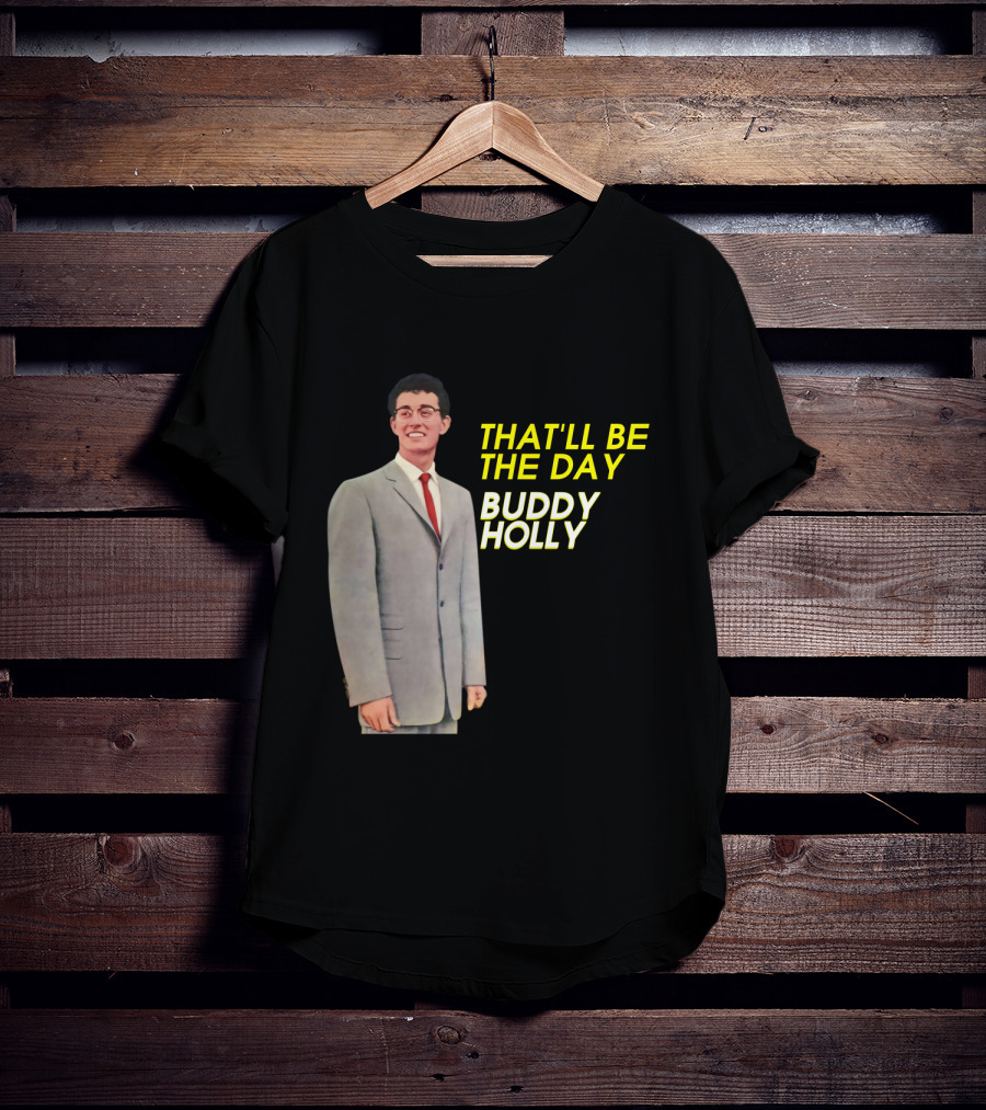Buddy Holly That'll Be The Day T-Shirt