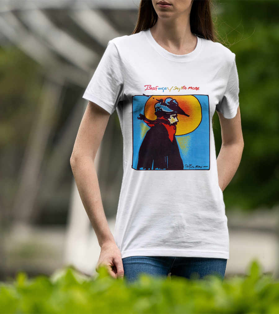 Badfinger Say No More Peter Max Art BFG 02 T-Shirt