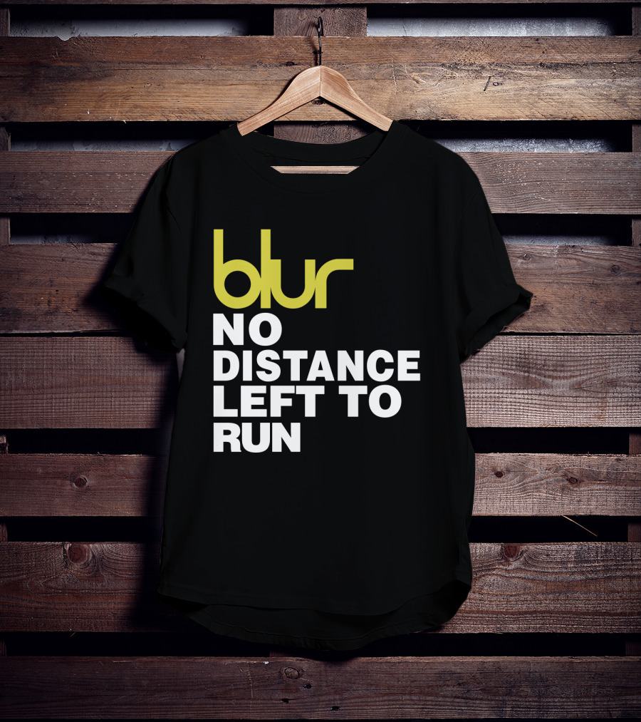 Blur No Distance Left To Run 02 T-Shirt