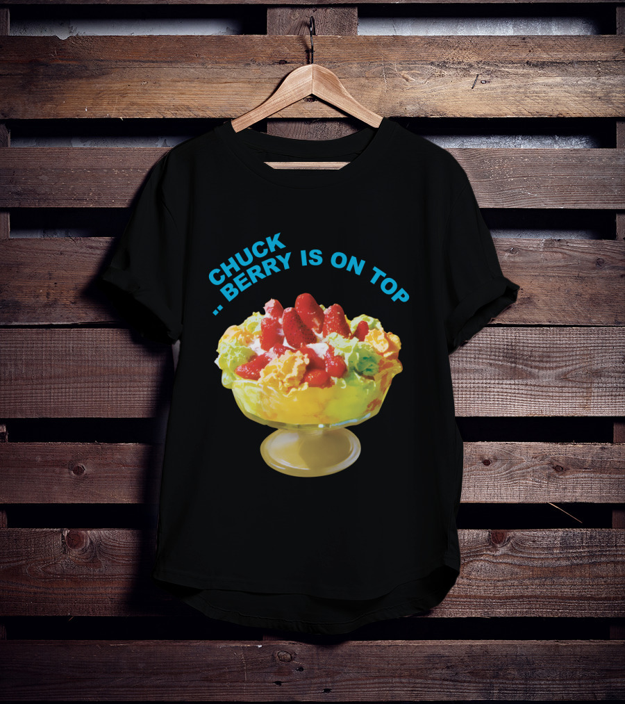 Chuck Berry Is On Top Cbr T-Shirt