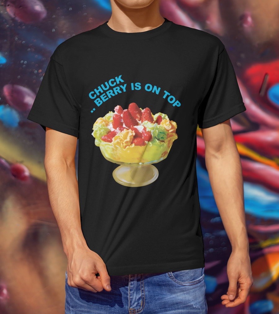 Chuck Berry Is On Top Cbr T-Shirt