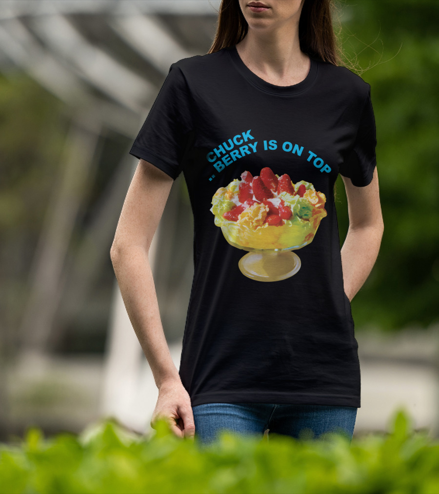 Chuck Berry Is On Top Cbr T-Shirt