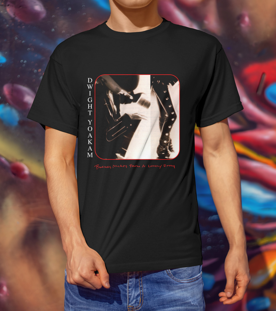 Dwight Yoakam Buenas Noches From A Lonely Room T-Shirt