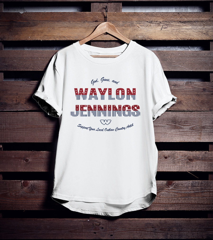 God Guns And Waylon Jennings Support Your Local Outlaw Country Artist T-Shirt