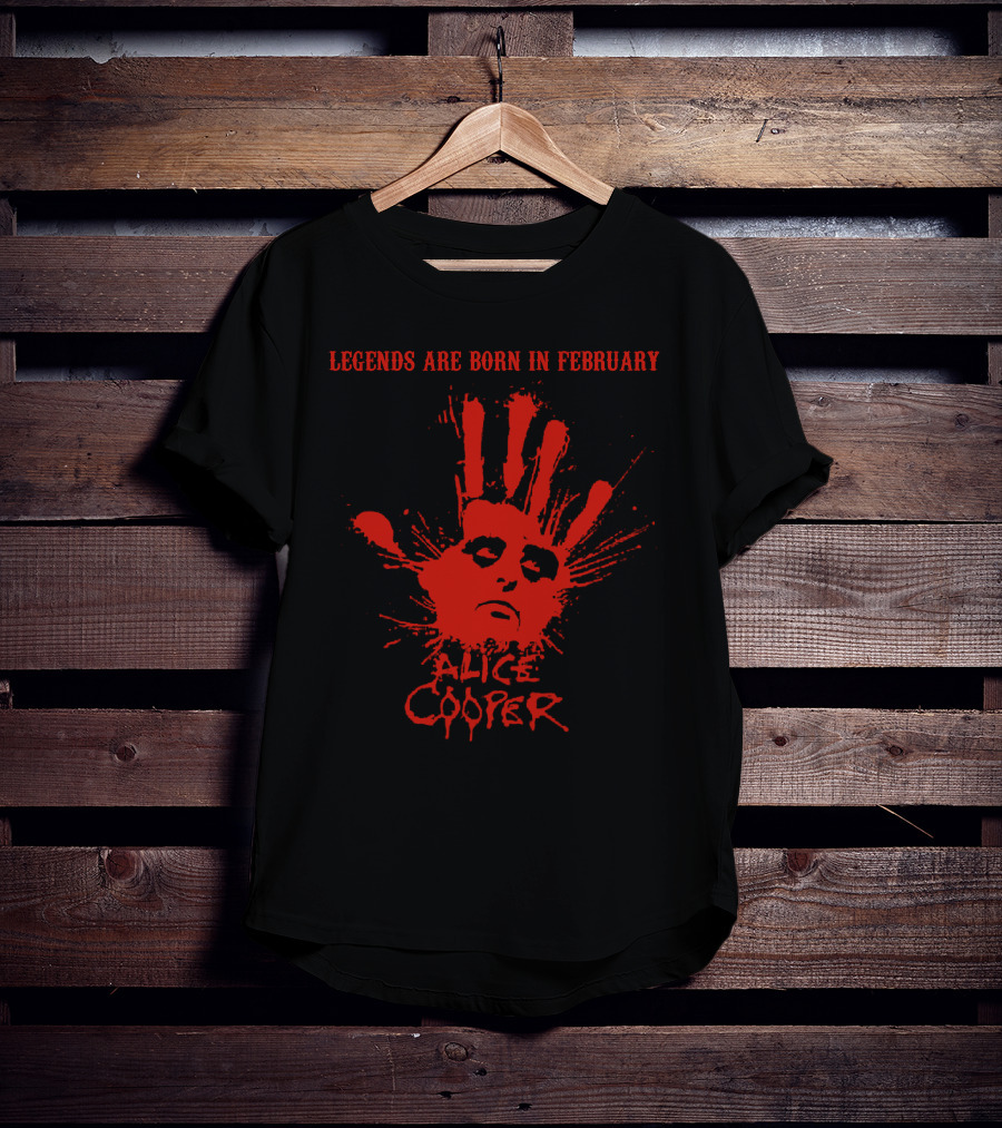 Legends Are Born In February Alice Cooper T-Shirt
