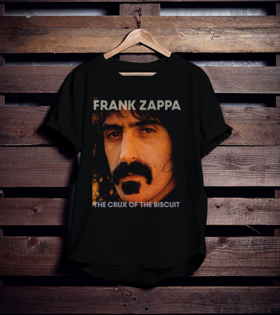Frank Zappa The Crux Of The Biscuit T-Shirt