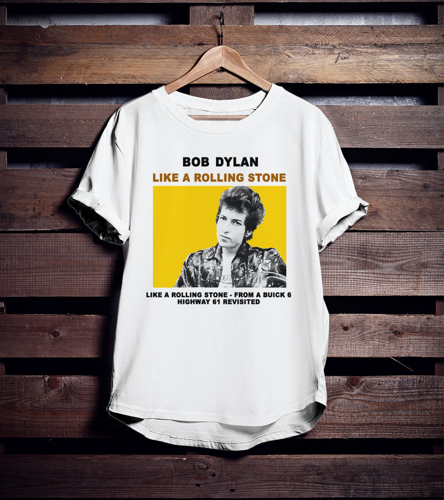 Bob Dylan Like A Rolling Stone Highway 61 Revisited From A Buick T-Shirt