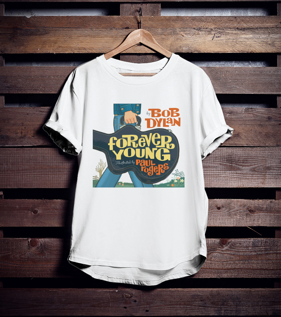 Bob Dylan Forever Young Illustrated By Paul Rogers T-Shirt