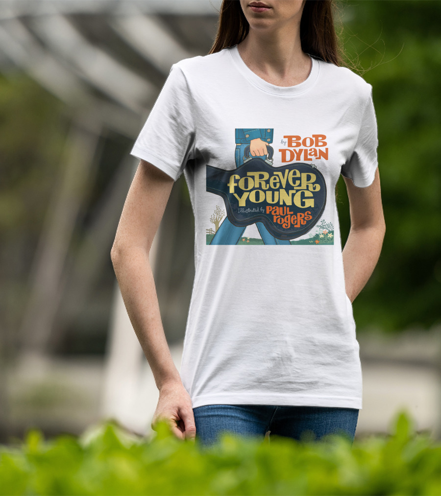 Bob Dylan Forever Young Illustrated By Paul Rogers T-Shirt