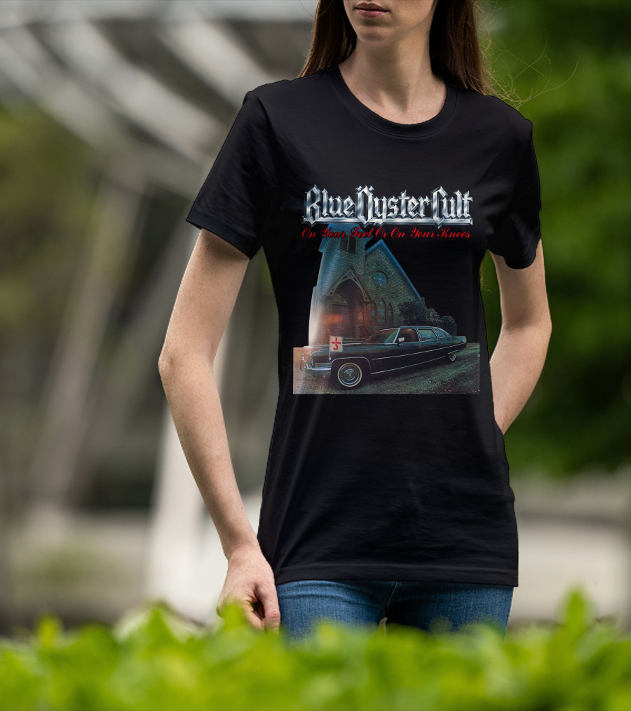 Blue Öyster Cult On Your Feet Or On Your Knees Cadillac Church T-Shirt