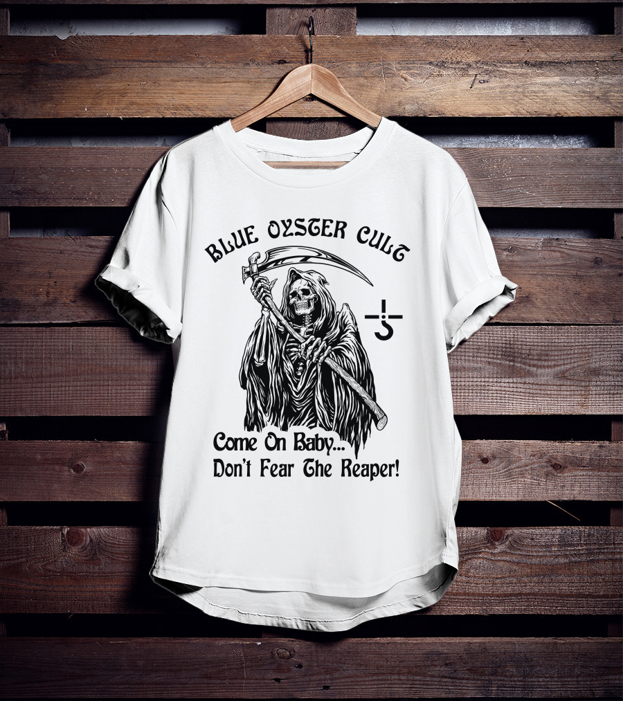 Blue Oyster Cult Come On Baby Don't Fear The Reaper T-Shirt