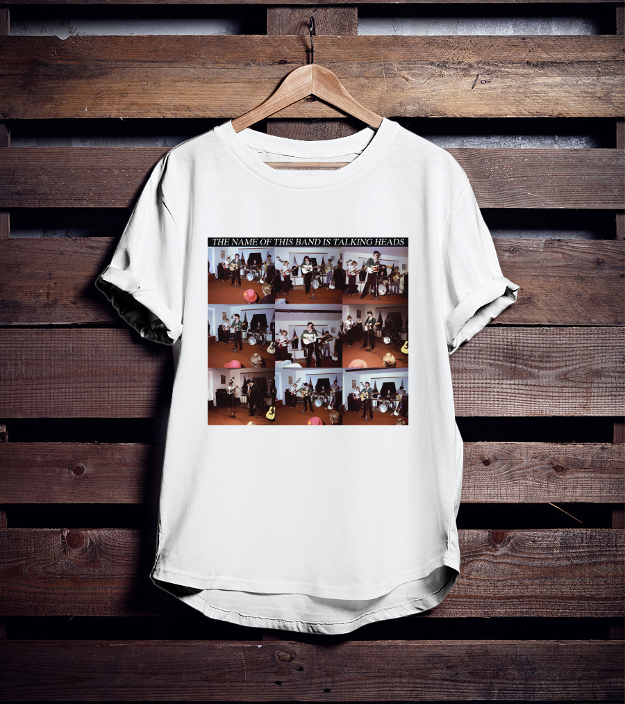 The Name Of This Band Is Talking Heads T-Shirt