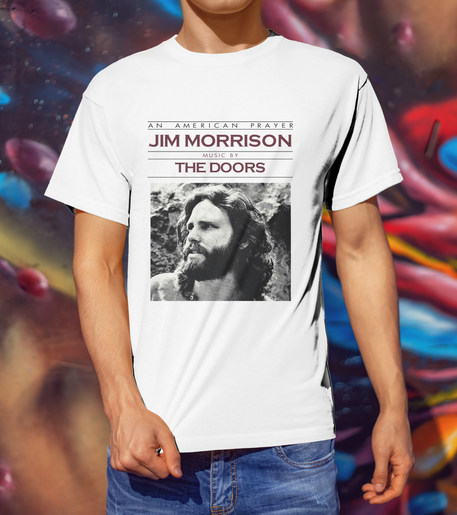 An American Prayer Jim Morrison Music By The Doors T-Shirt