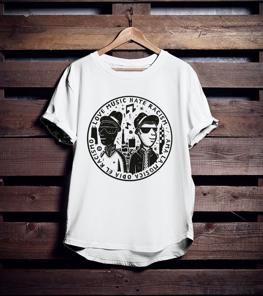 Love Music Hate Racism Ama La Musica Odia El Racismo T-Shirt