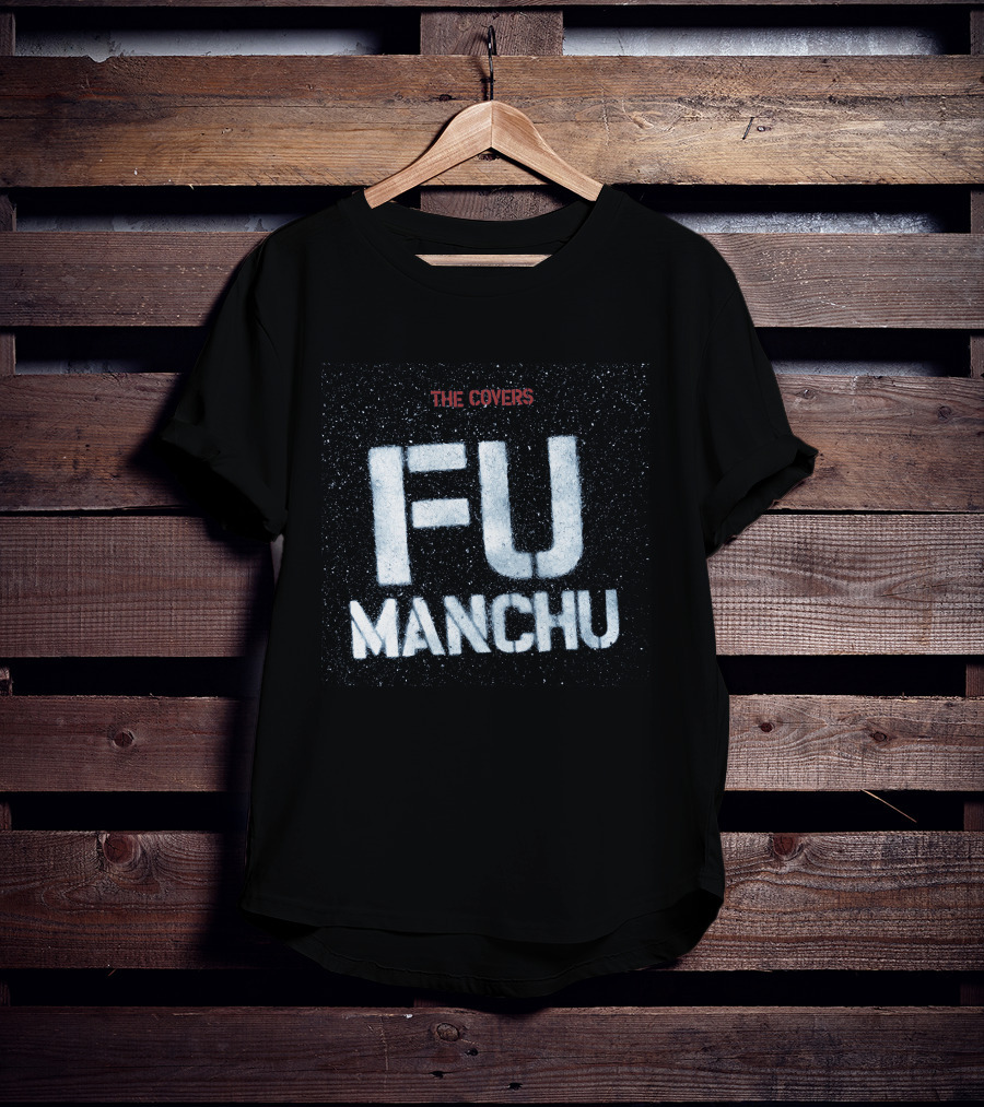 Fmc-32G Fu Manchu The Covers T-Shirt