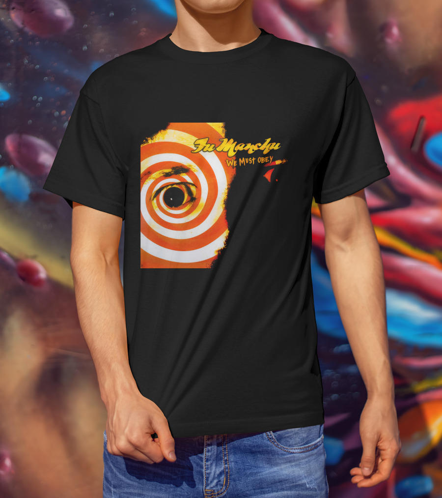 Fu Manchu We Must Obey Eye Spiral T-Shirt