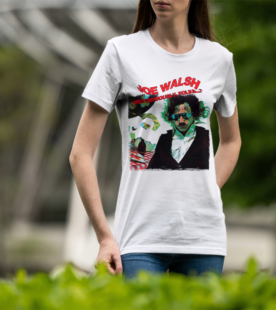 Joe Walsh But Seriously Folks T-Shirt