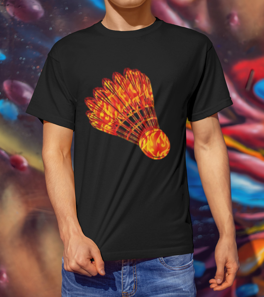 Badminton Shuttlecock In Fire Flames T-Shirt