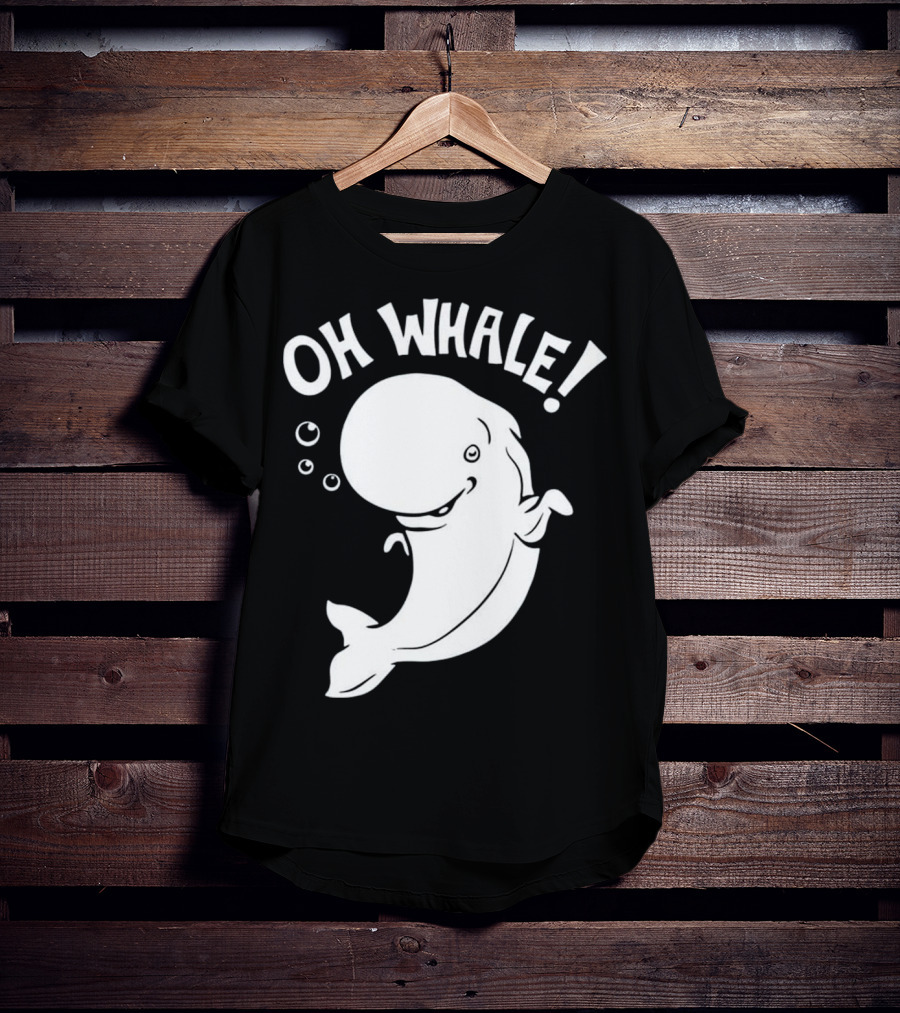 Oh Whale Cute Pun Playful Illustration With Smiling Cartoon Whale T-Shirt