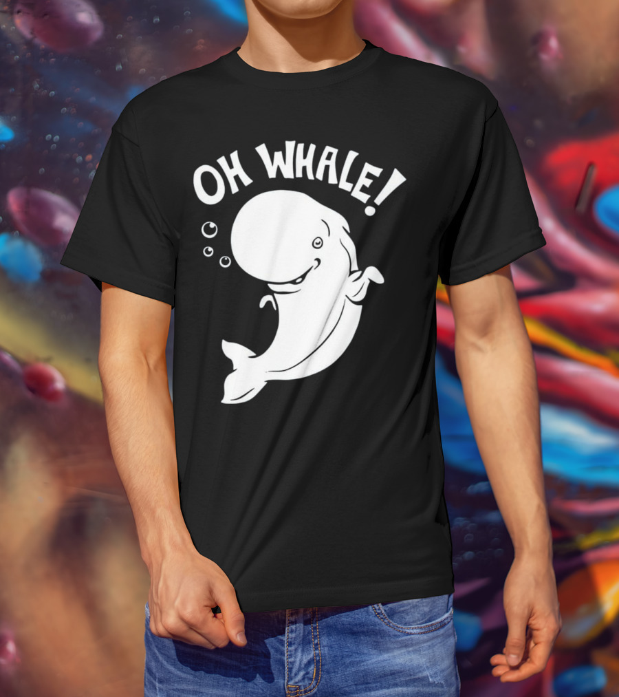Oh Whale Cute Pun Playful Illustration With Smiling Cartoon Whale T-Shirt