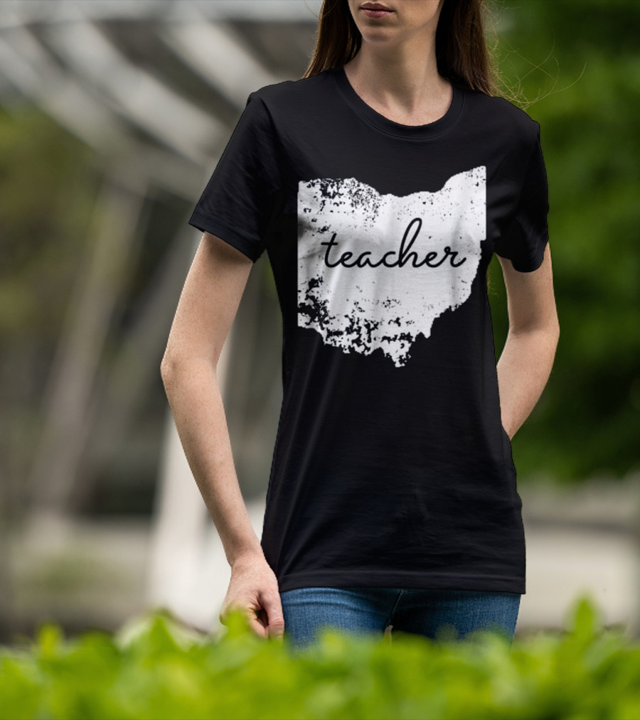 Ohio Teacher Heartfelt Connection To Home State T-Shirt