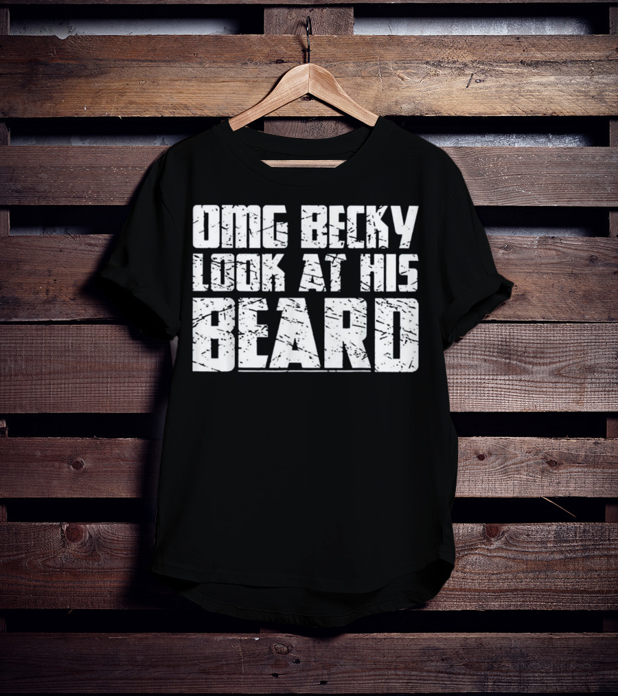 OMG Becky Look At His Beard Vintage T-Shirt
