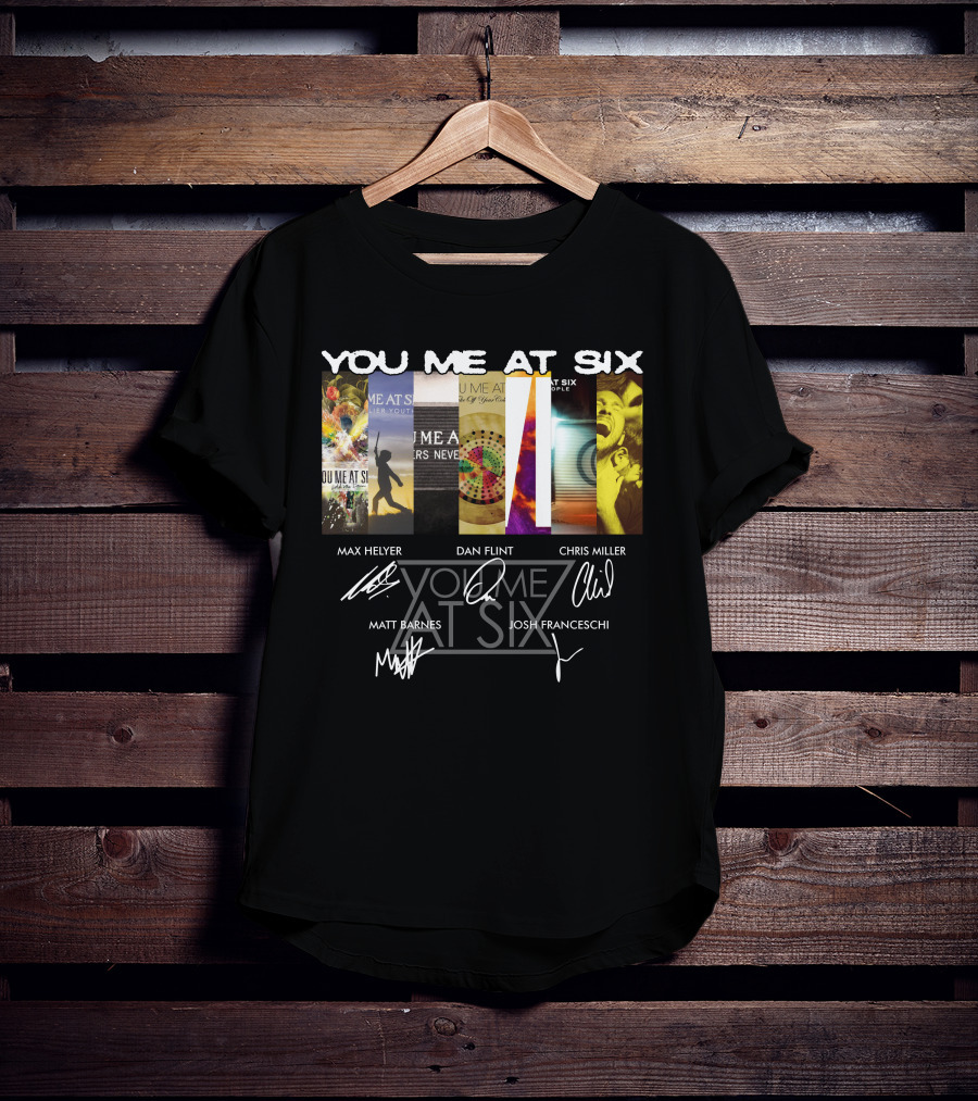 You Me At Six Max Helyer Dan Flint Chris Miller Matt Barnes Josh Franceschi T-Shirt
