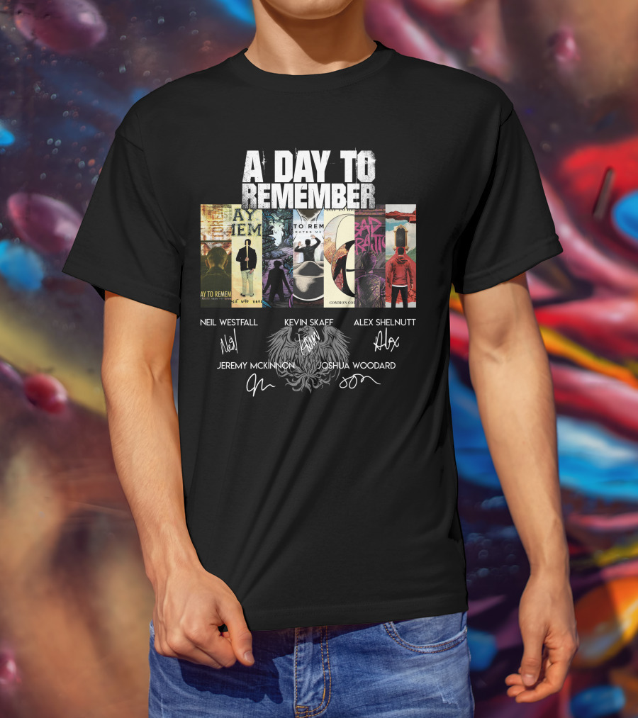 A Day To Remember Neil Westfall Kevin Skaff Alex Shelnutt Jeremy Mckinnon Joshua Woodard T-Shirt