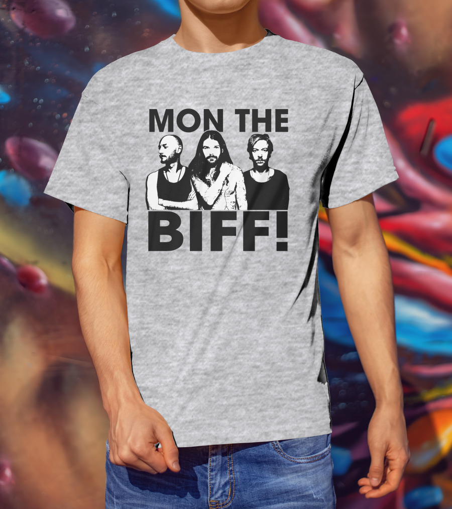 Mon The Biff! T-Shirt