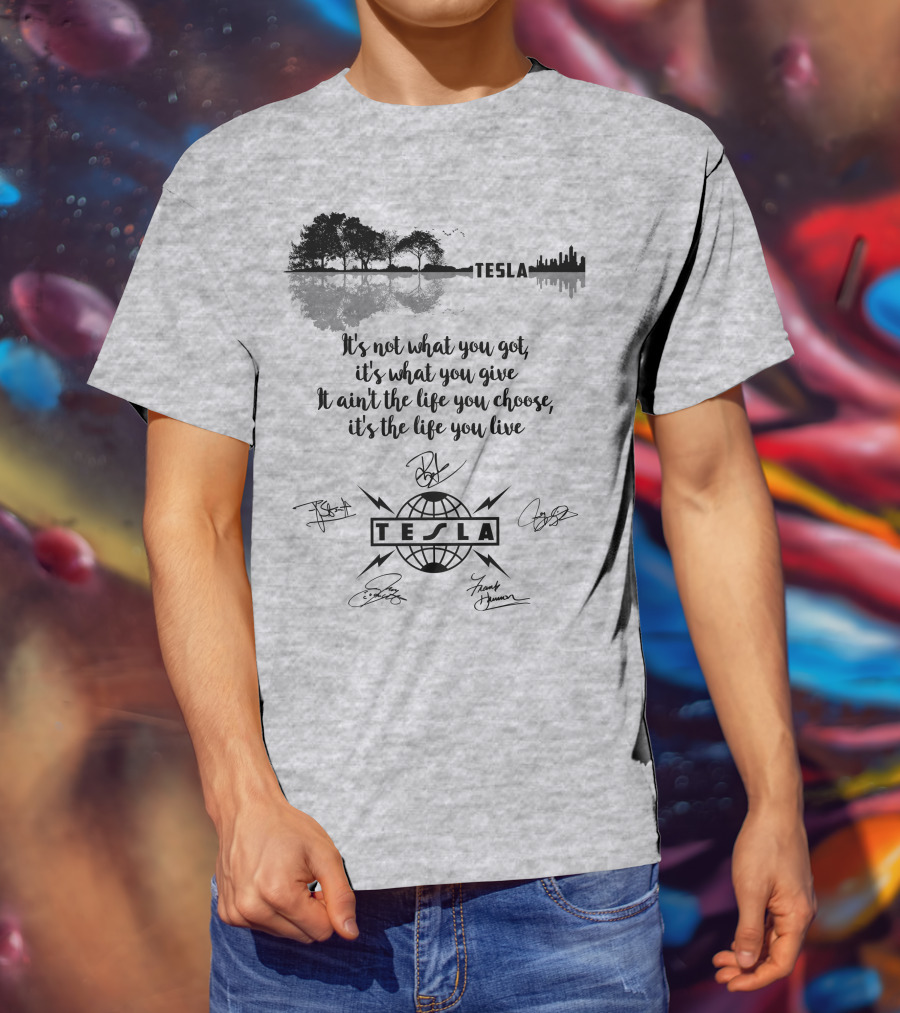 Tesla It's Not What You Got It's What You Give T-Shirt
