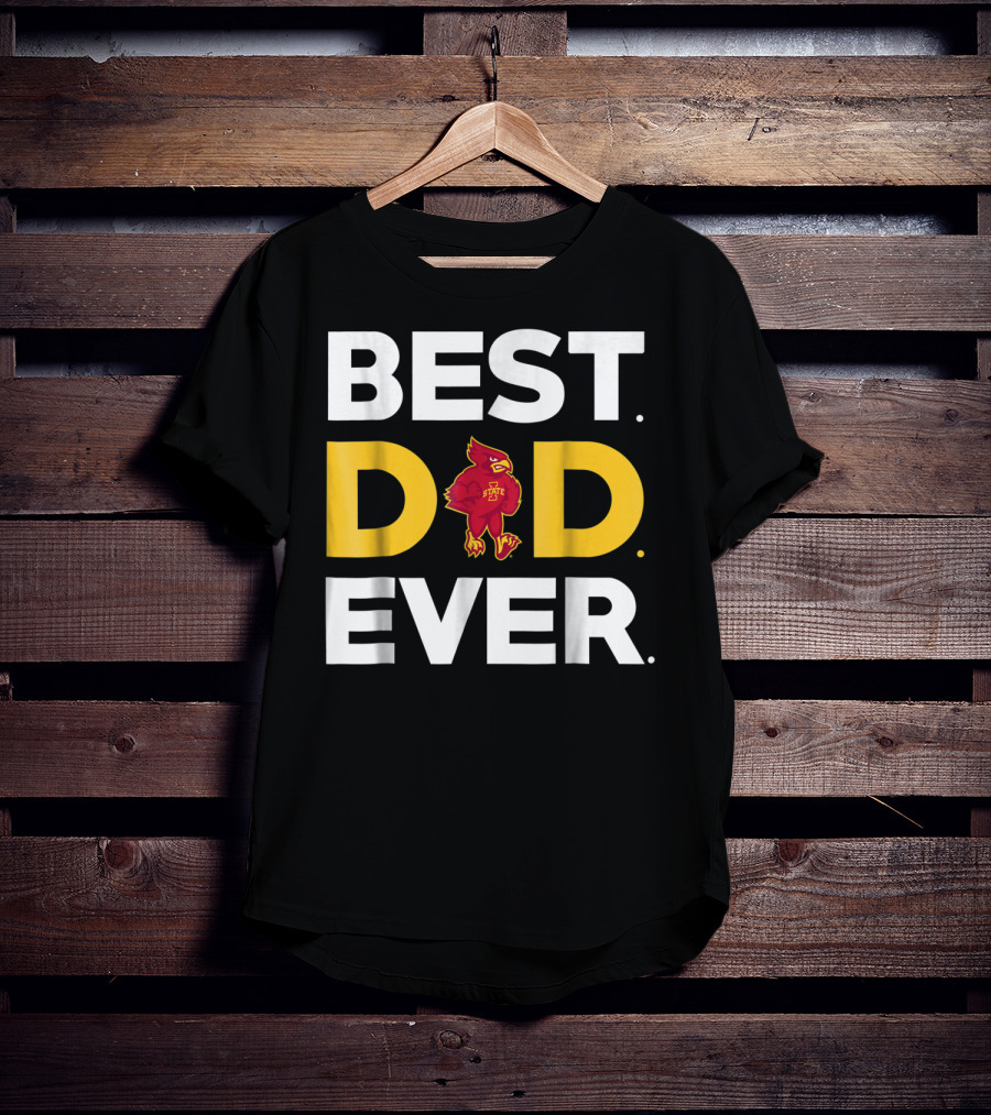Iowa State Cyclones Best Dad Ever Cardinal T-Shirt