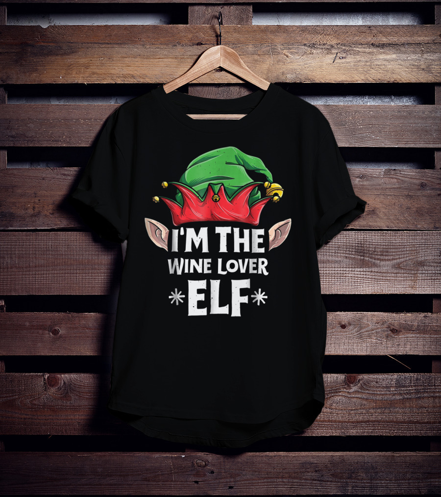 I'm The Wine Lover Elf Christmas Family Matching T-Shirt