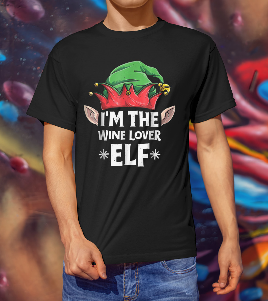 I'm The Wine Lover Elf Christmas Family Matching T-Shirt