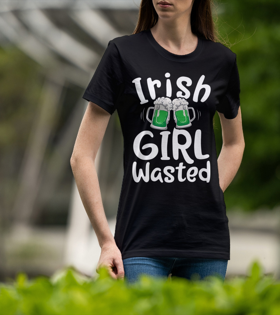 Irish Girl Wasted St Patricks Day Green Beer Cheers Women Drinking T-Shirt